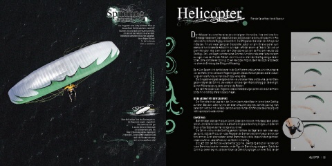Helicopter - eines der schwierigsten Akromanöver.